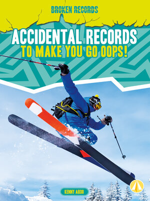 cover image of Accidental Records to Make You Go Oops!